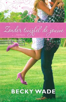 ZONDER TWIJFEL DE JOUWE - WADE, BECKY - 9789493208186