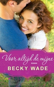 VOOR ALTIJD DE MIJNE - WADE, BECKY - 9789493208490