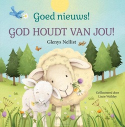 GOED NIEUWS! GOD HOUDT VAN JOU GENIET - NELLIST, GLENYS - 9789493208810