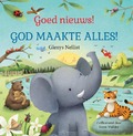 GOED NIEUWS! GOD MAAKTE ALLES GENIET - NELLIST, GLENYS - 9789493208827