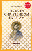JEZUS IN CHRISTENDOM EN ISLAM - VERHOEF, EDUARD - 9789493220027