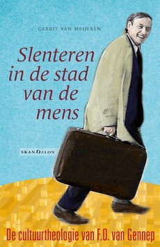 SLENTEREN IN DE STAD VAN DE MENS - MEIJEREN, GERRIT VAN - 9789493220188