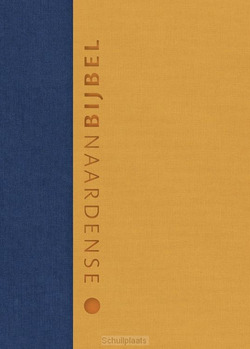 NAARDENSE BIJBEL 2024, OKER - OUSSOREN, PIETER - 9789493220614