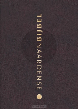 NAARDENSE BIJBEL 2024 MET DC, WIJNROOD - OUSSOREN, PIETER - 9789493220690