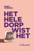 HET HELE DORP WIST HET - VERKERK, RINKE - 9789493254602