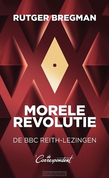 MORELE REVOLUTIE - BREGMAN, RUTGER - 9789493254787