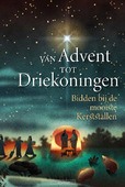 VAN ADVENT TOT DRIEKONINGEN - 9789493279902
