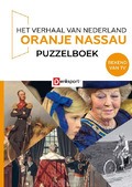 HET VERHAAL VAN NEDERLAND ORANJE NASSAU - 9789493313699