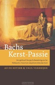 BACHS KERST-PASSIE - KEYZER, DR. AD DE; VERHEIJEN, DRS. PAUL - 9789493395374