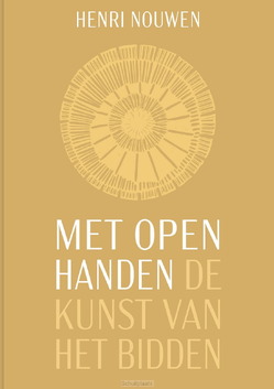 MET OPEN HANDEN - NOUWEN, HENRI - 9789493395923