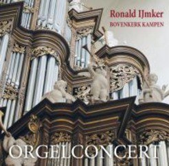 ORGELCONCERT BOVENKERK KAMPEN - IJMKER, RONALD - 8716758006721