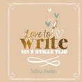 LOVE TO WRITE ! - POOLEN, WILMA - 9789033817458
