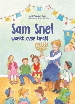 SAM SNEL WERKT OVER ISRAEL - TANIS, ANNELIES - 9789402904468