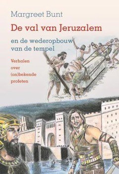 VAL VAN JERUZALEM EN DE WEDEROPBOUW VAN - BUNT, MARGREET - 9789033128349