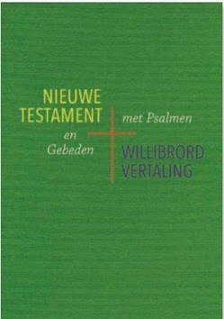 NIEUWE TESTAMENT MET PSALMEN EN GEBEDEN - 9789061731726