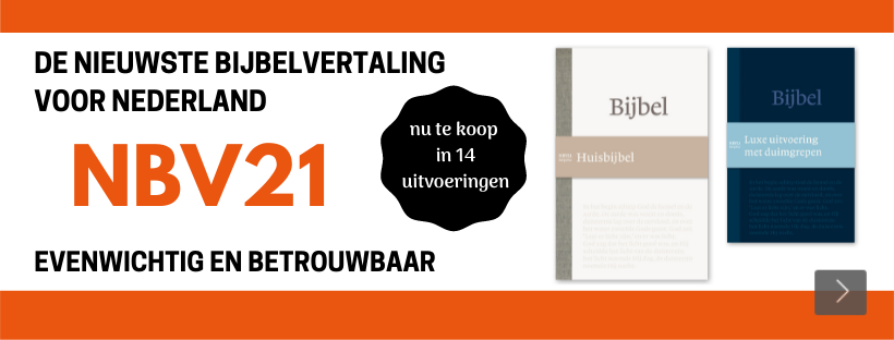 De NBV21 - de nieuwste bijbel is nu te koop in 14 edities bij Schuilplaatsboeken.nl